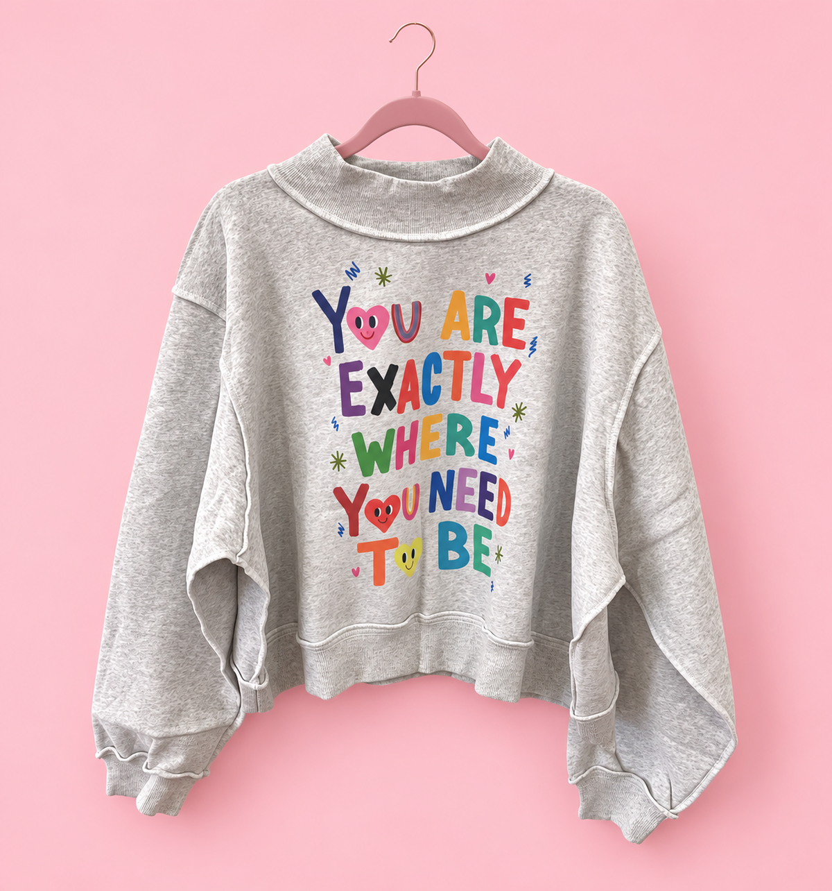 Right Where You Belong Sweatshirt
